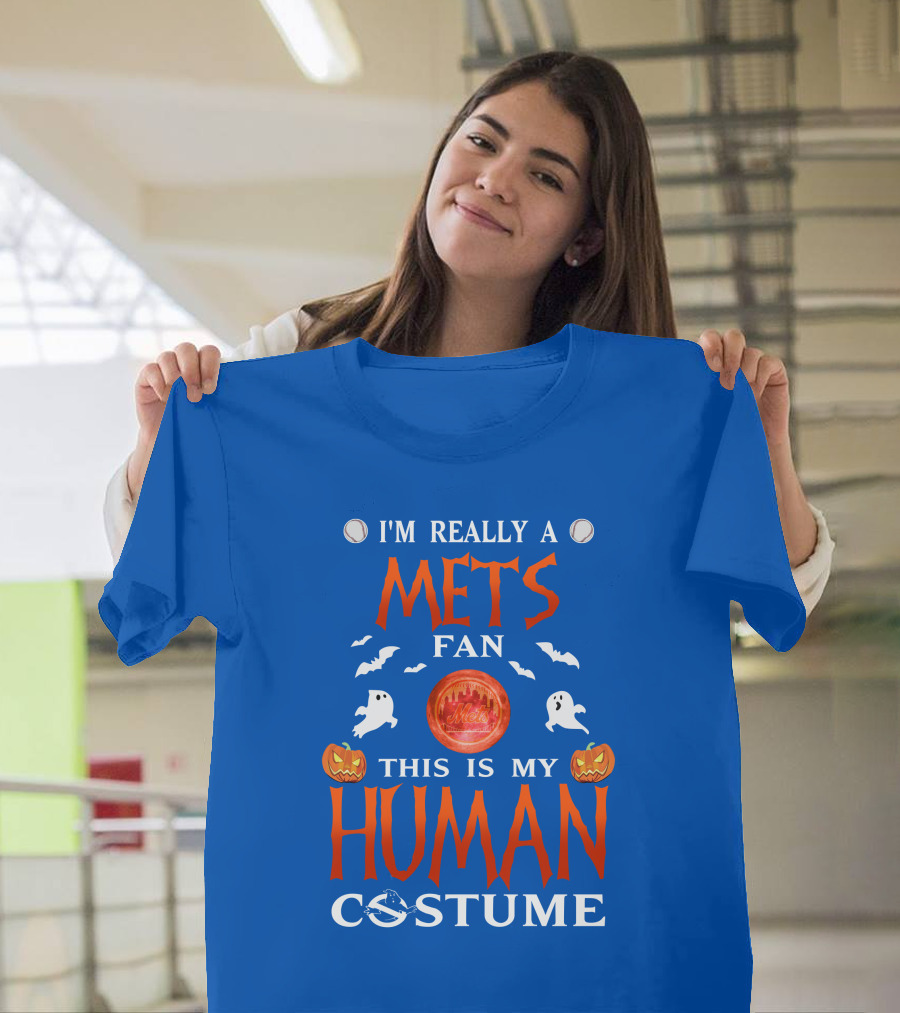 I'm Really A Mets Fan This Is My Human Costume Halloween Ghost Pumpkin Baseball T-Shirt