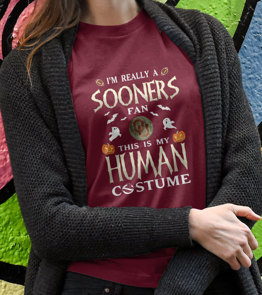 I'm Really A Sooners Fan This Is My Human Costume Halloween Football Oklahoma T-Shirt