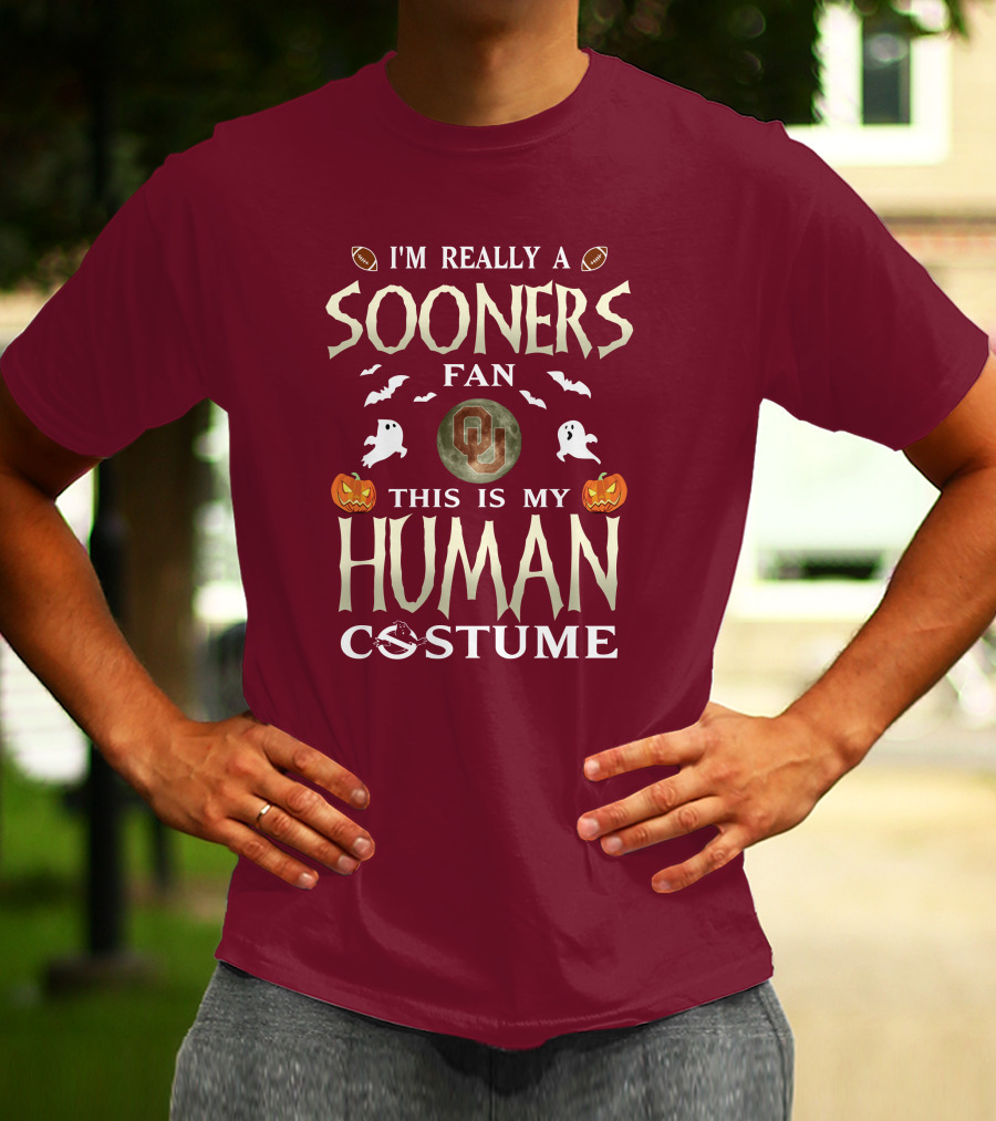 I'm Really A Sooners Fan This Is My Human Costume Halloween Football Oklahoma T-Shirt