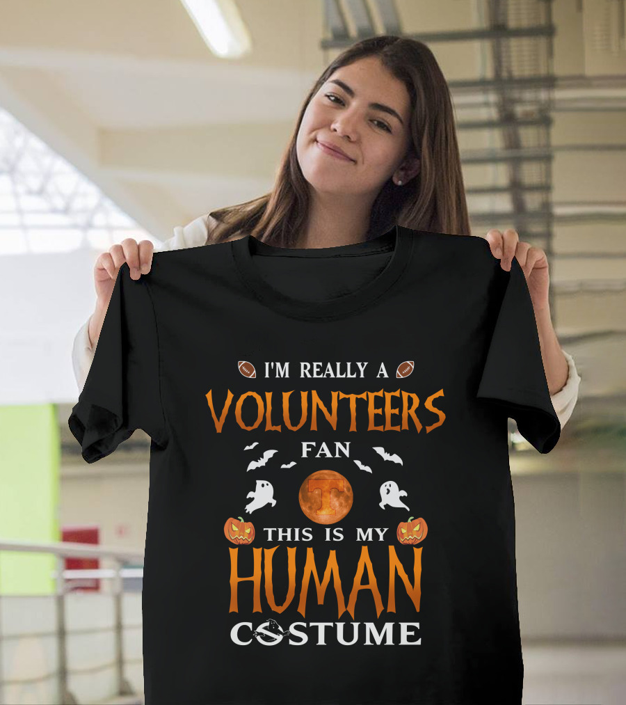 I'm Really A Volunteers Fan This Is My Human Costume Halloween Tennessee Football Ghosts Pumpkins T-Shirt