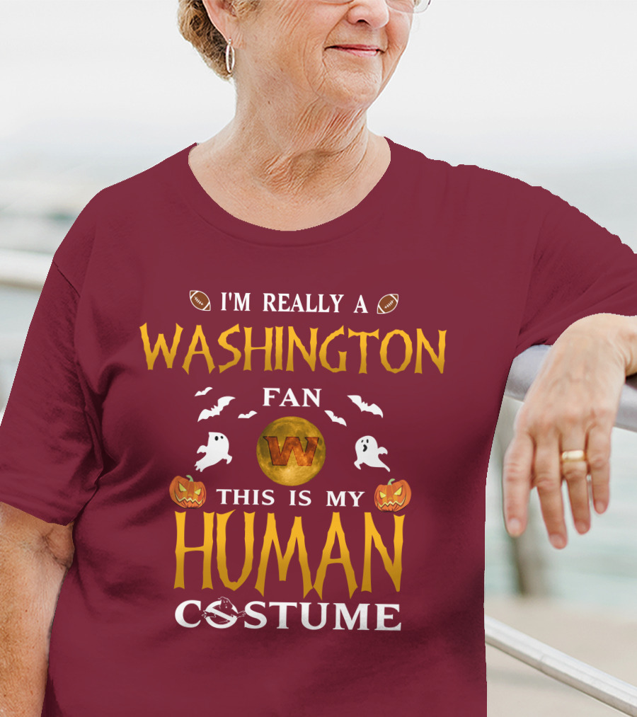 I'm Really A Washington Fan This Is My Human Costume Halloween Ghosts Pumpkins Football T-Shirt