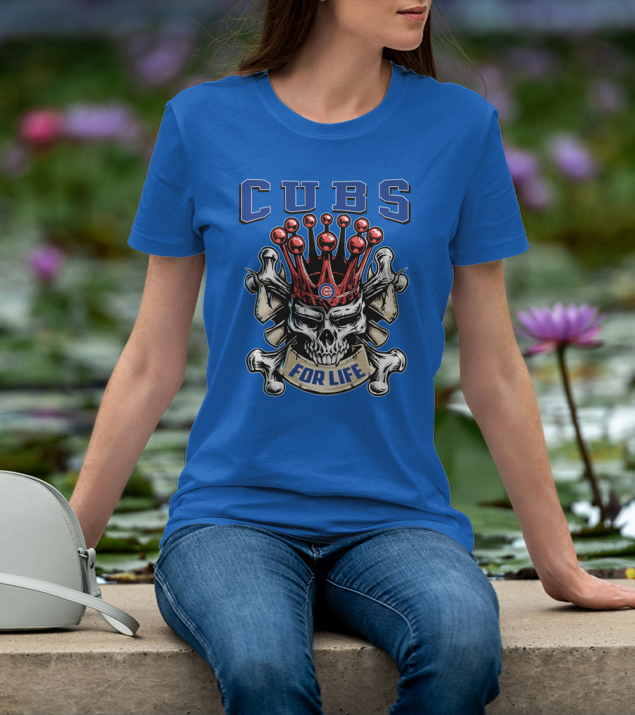 Cubs Skull King For Life T-Shirt
