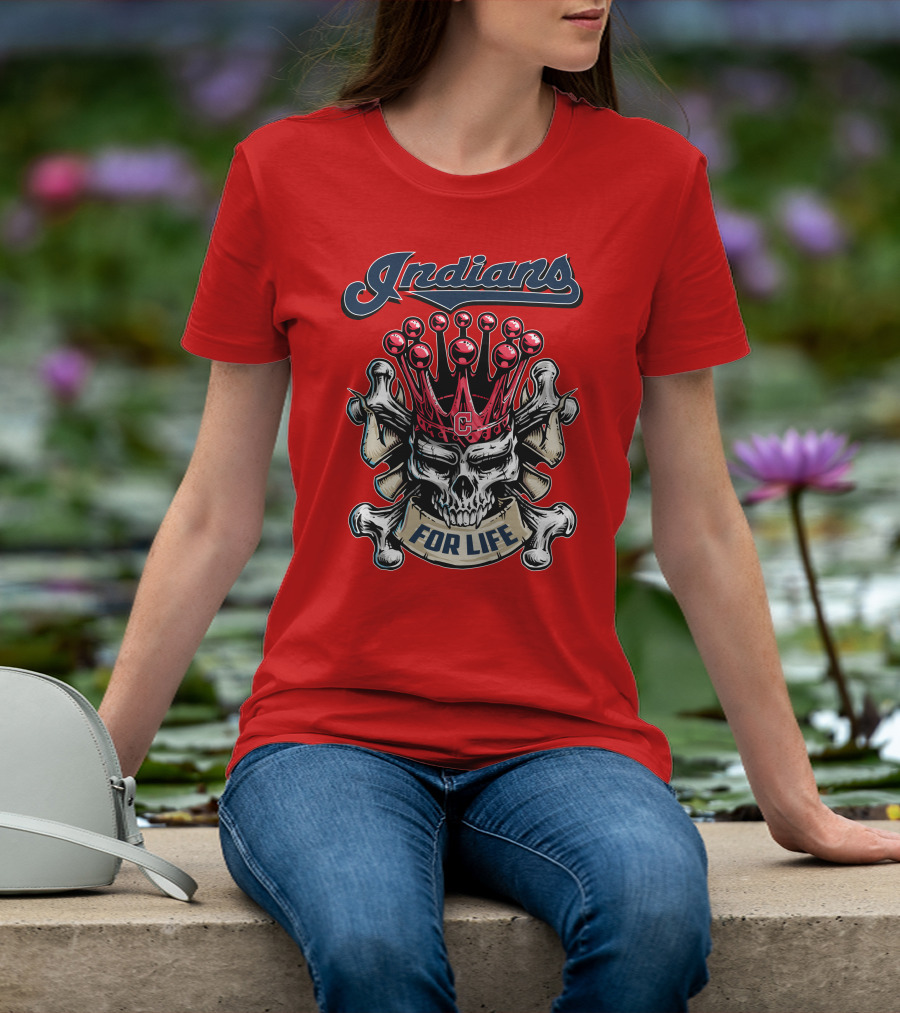 Indians Skull King Crown C For Life T-Shirt