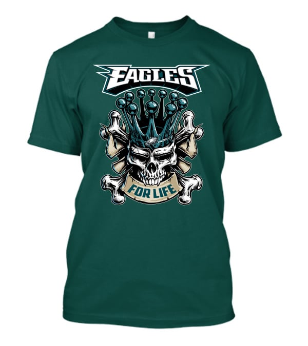 Eagles Skull King For Life Philadelphia Fan Dominion T-Shirt