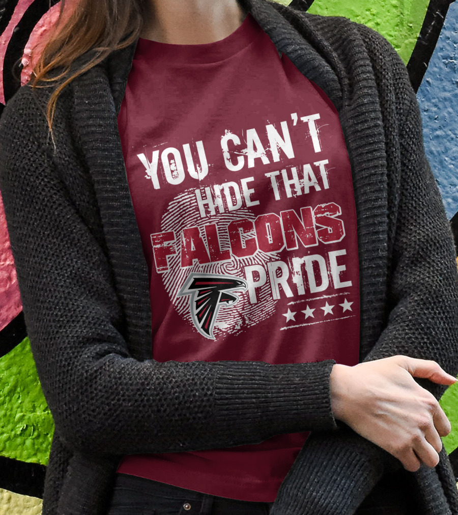 You Can't Hide That Falcons Pride With Atlanta Logo And Stars T-Shirt