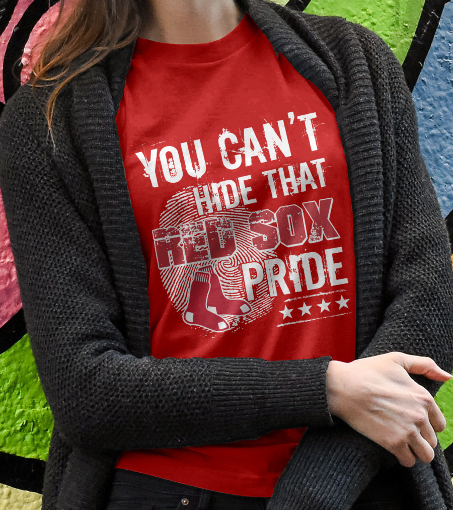 You Can't Hide That Red Sox Pride With Sock And Stars T-Shirt