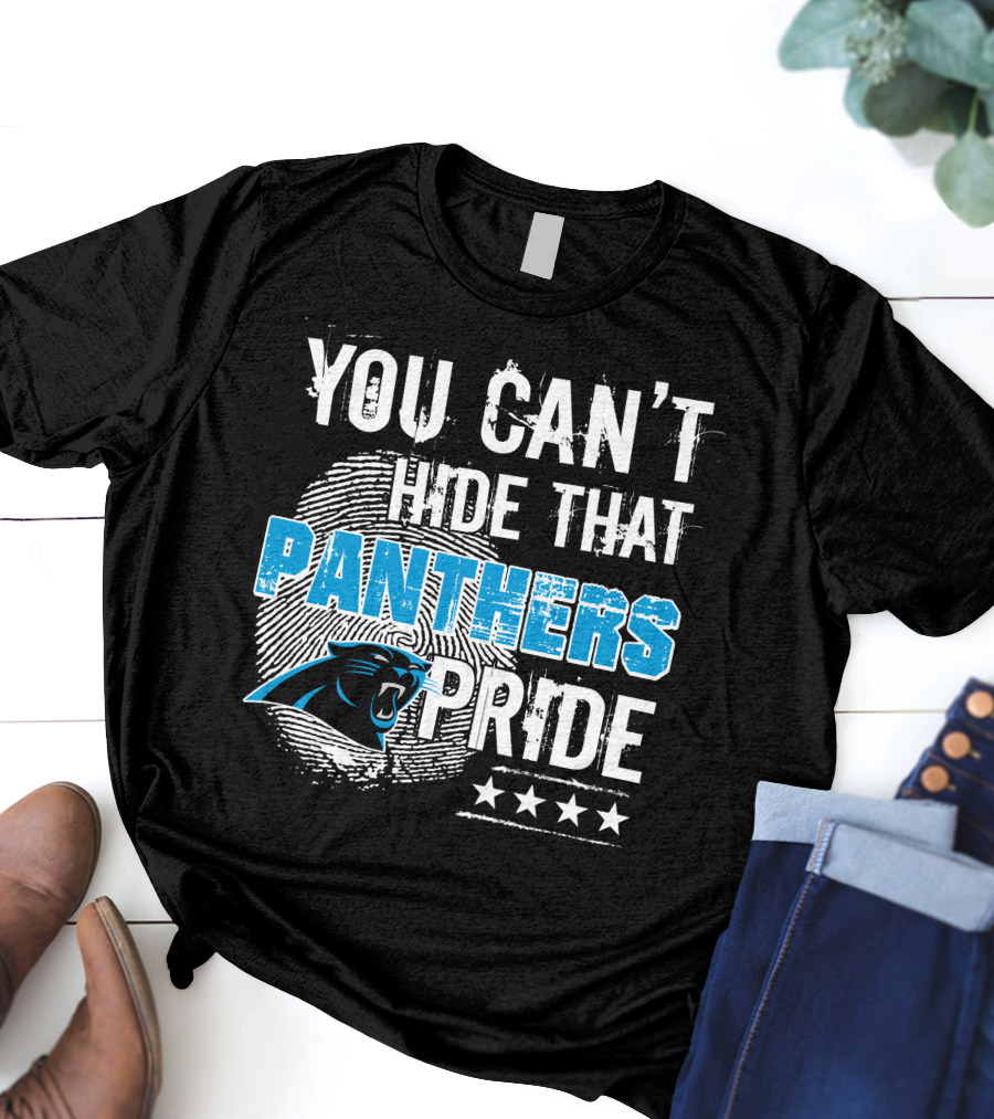 You Can't Hide That Panthers Pride T-Shirt