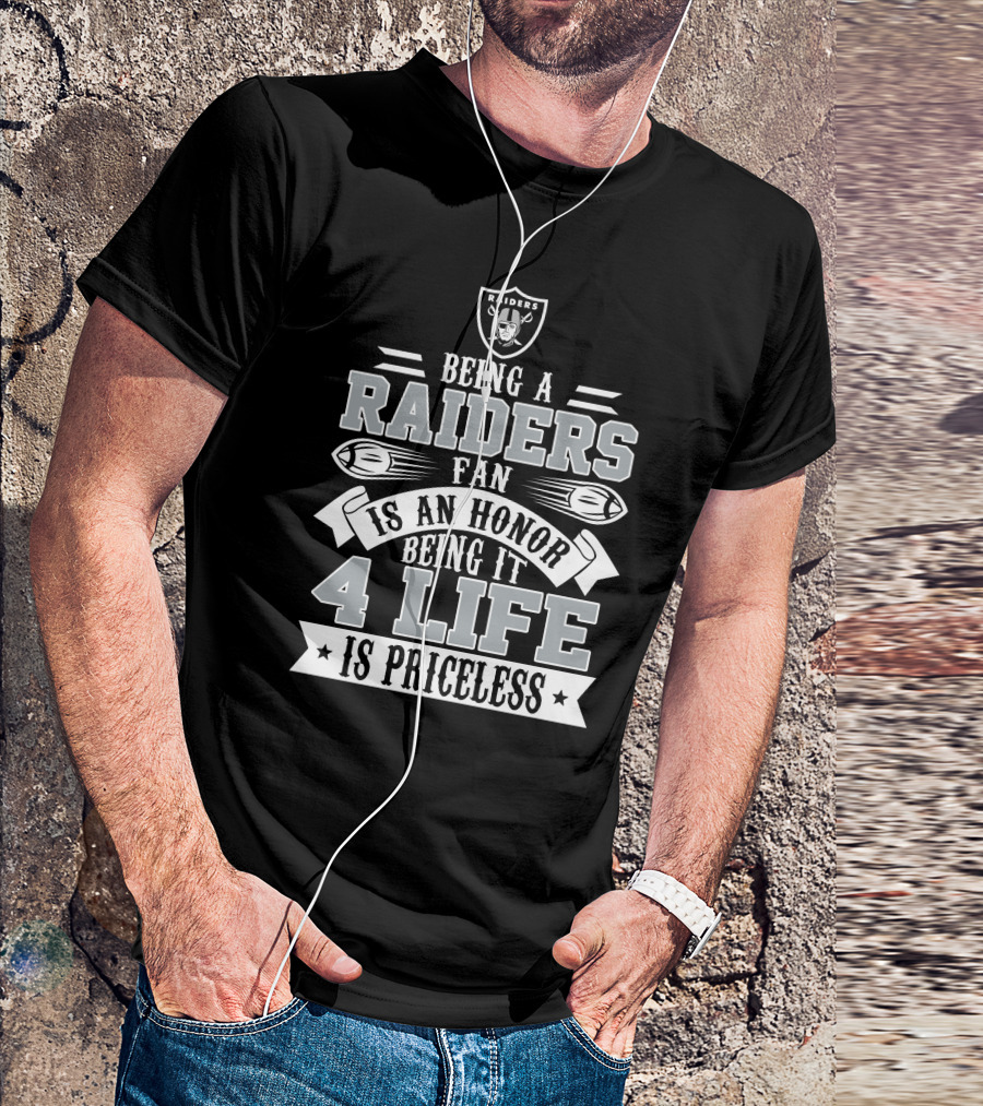 Las Vegas Raiders Fan Honor 4 Life Is Priceless T-Shirt