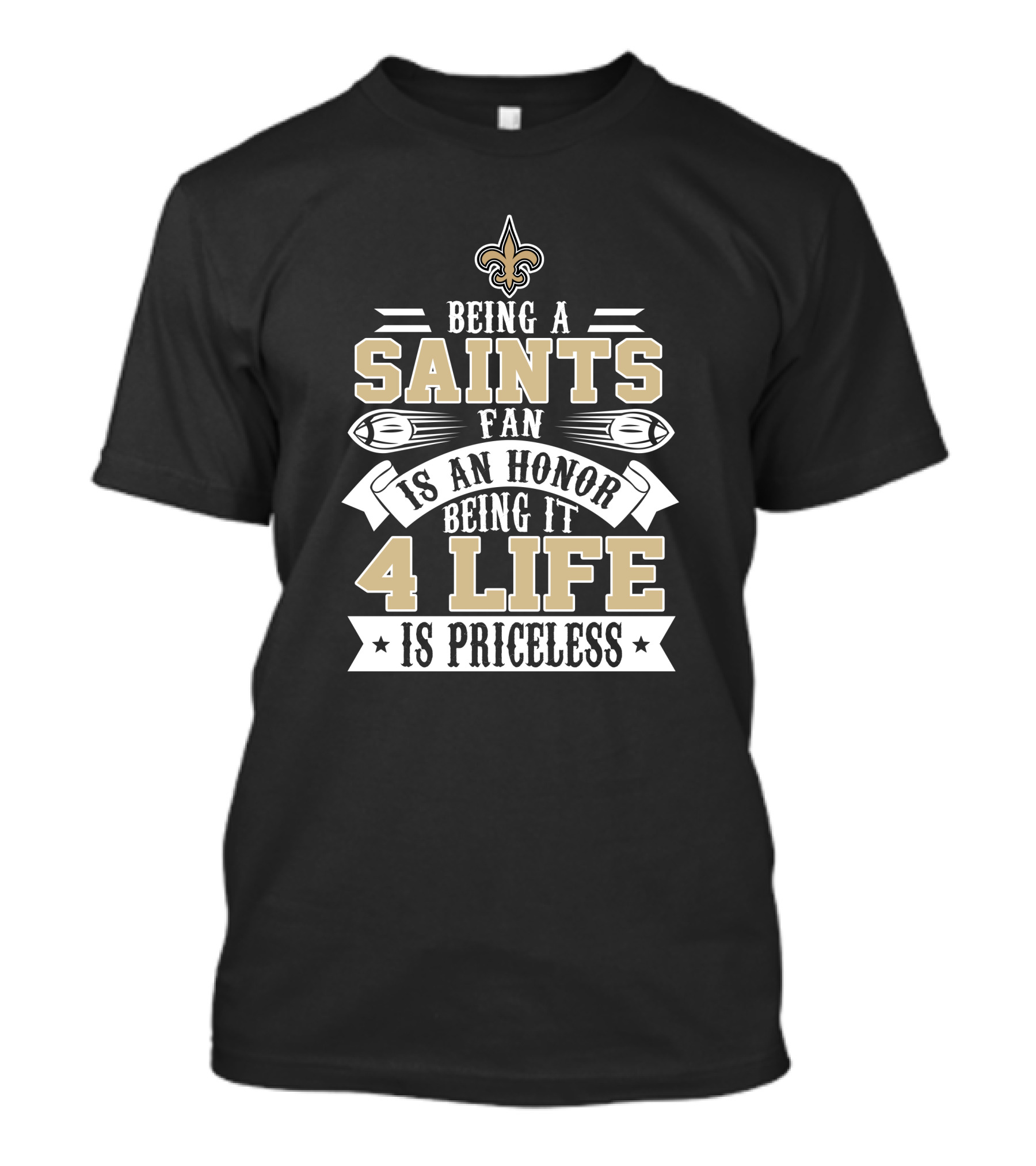New Orleans Saints Fan Honor 4 Life Is Priceless T-Shirt