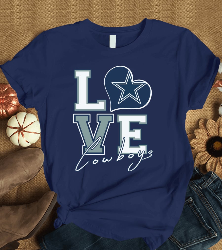 LOVE Cowboys Star Heart Dallas Cowboys T-Shirt
