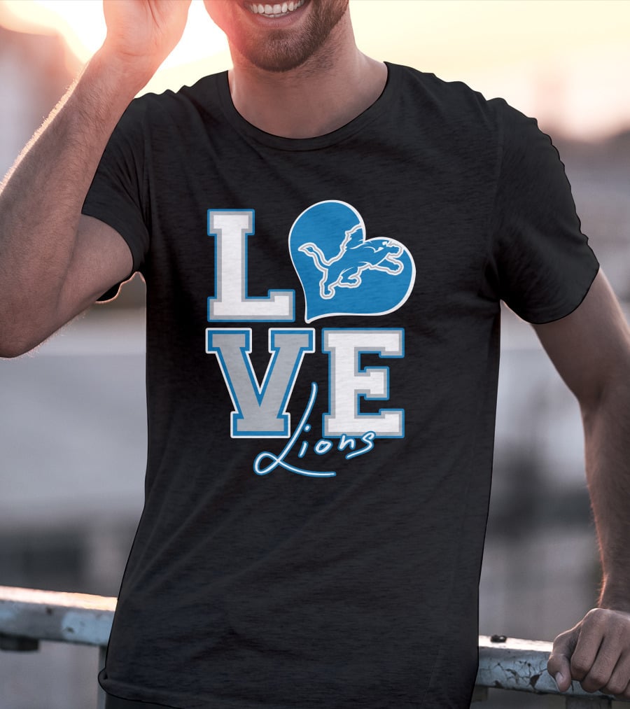 LOVE Lions Heart Detroit Lions Fan Passion T-Shirt