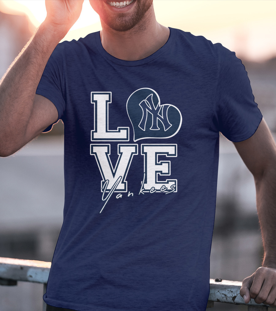 Love New York Yankees Yankees T-Shirt
