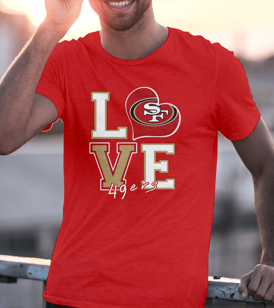 Love San Francisco 49ers Heart Sf 49ers T-Shirt