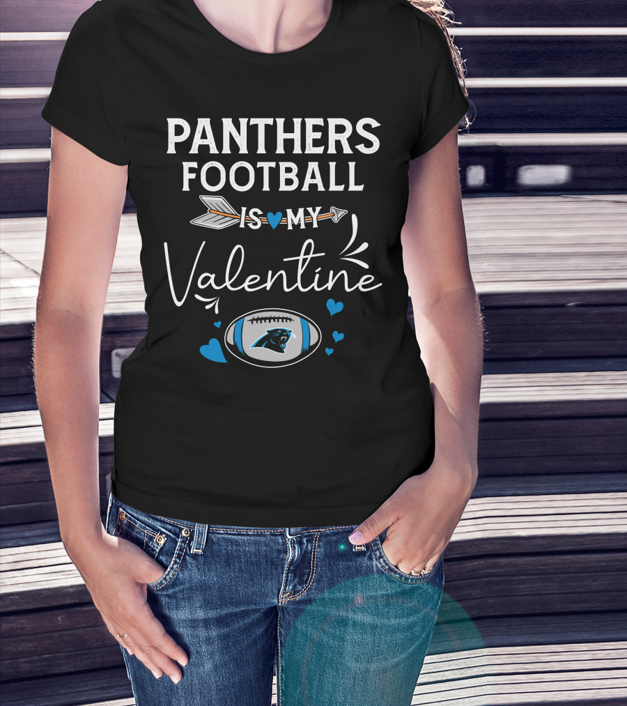 Panthers Football Is My Valentine T-Shirt