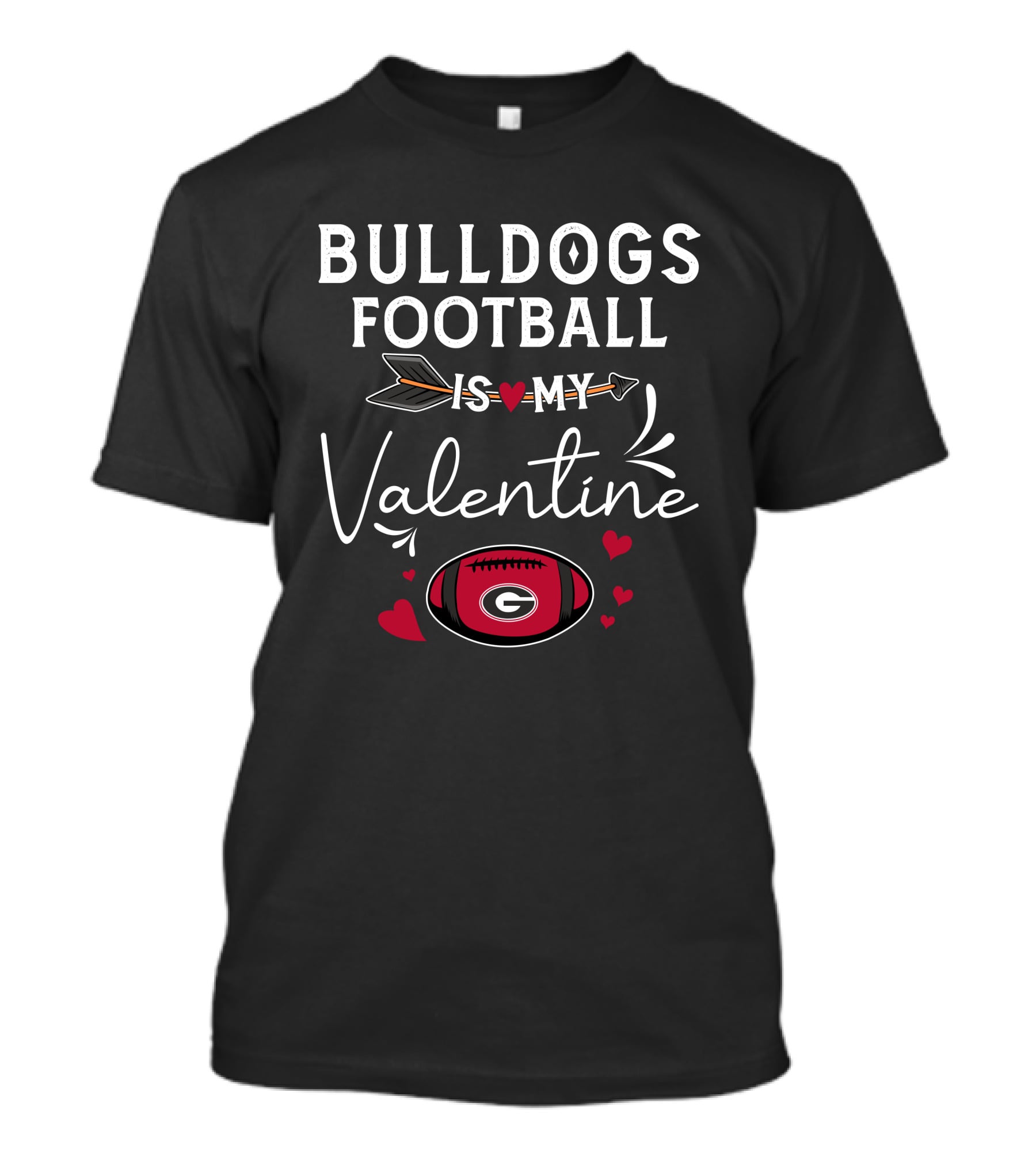 Bulldogs Football Is My Valentine Georgia Football Heart Theme Valentine's Day T-Shirt