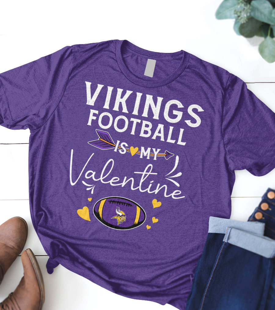 Vikings Football Is My Valentine T-Shirt