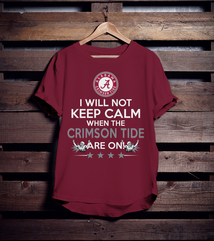 Alabama Crimson Tide No Calm Football Fan Enthusiasm Stars T-Shirt