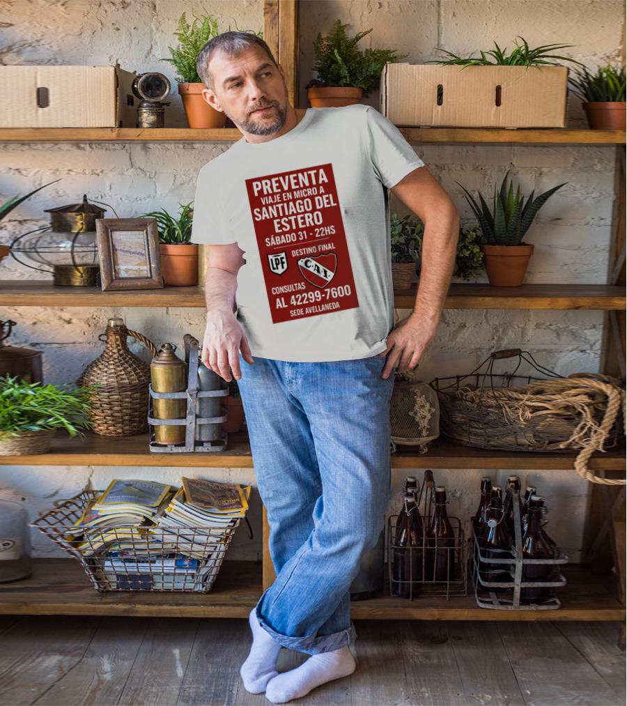 Preventa Viaje En Micro A Santiago Del Estero Sábado 31 22Hs Destino Final Consultas Al 42299-7600 Sede Avellaneda T-Shirt