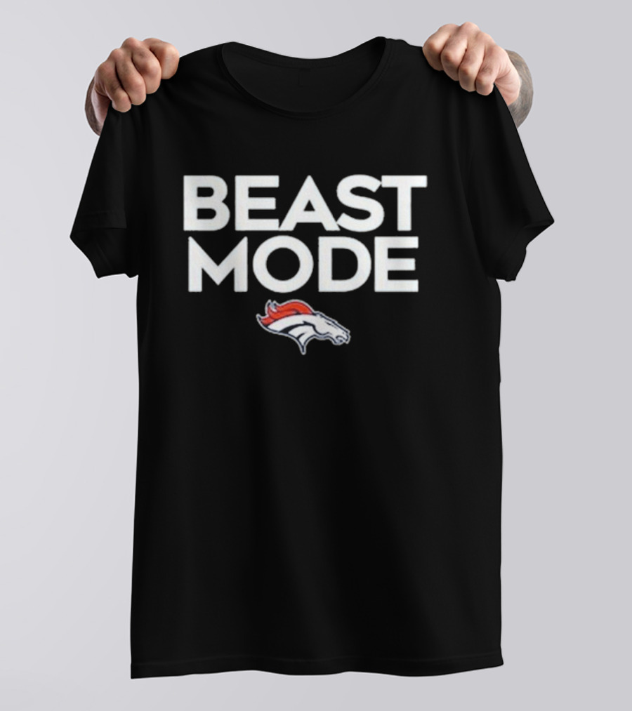 Beast Mode Denver Broncos NFL Football Fan Gear T-Shirt