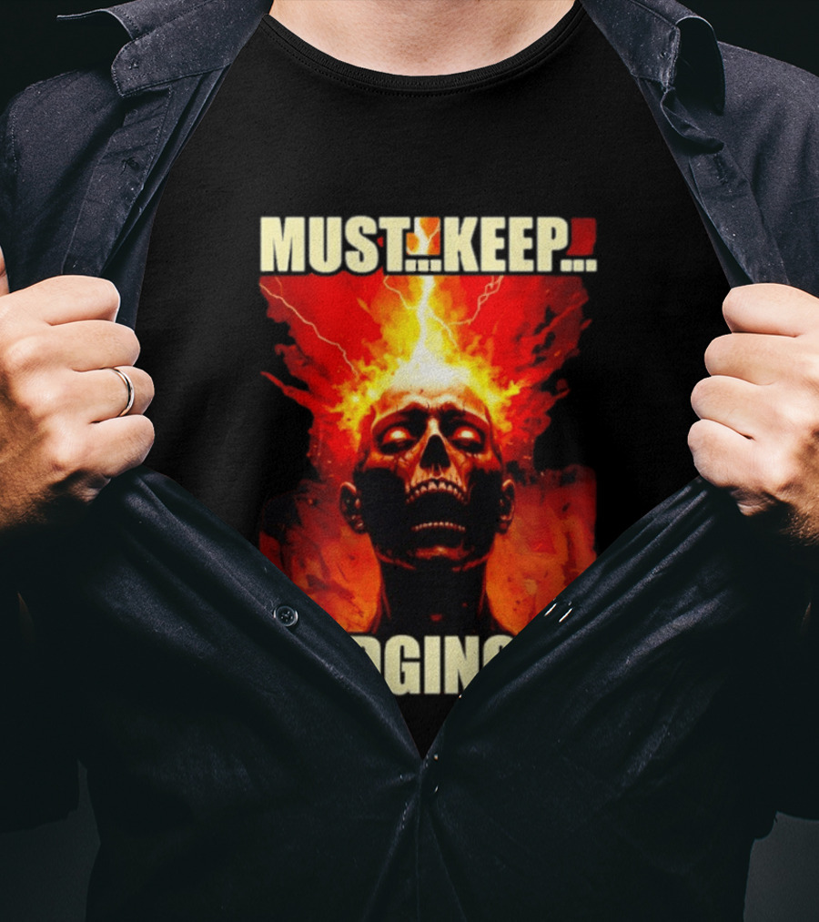 Zombie Must Keep Edging Skull Flames Energy Explosion T-Shirt