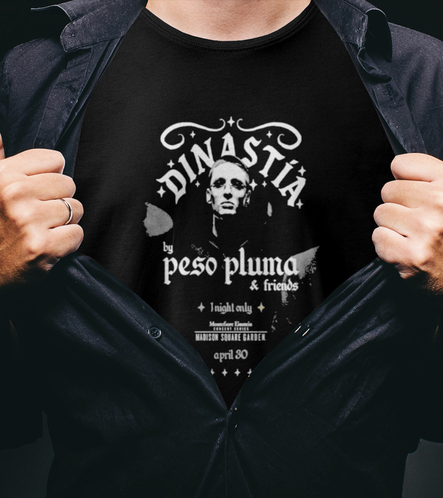DINASTIA By Peso Pluma Friends Madison Square Garden One Night Only April 30 2026 T-Shirt