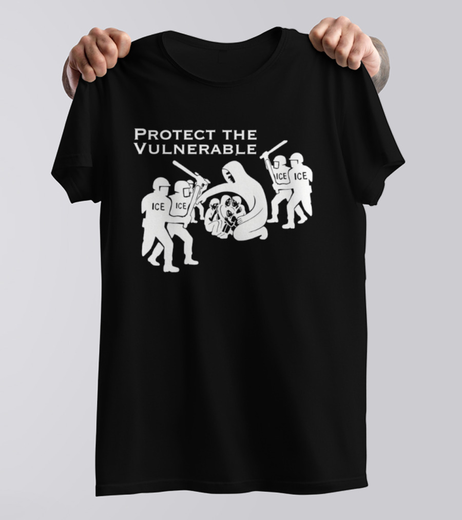 Protect The Vulnerable ICE Enforcement T-Shirt