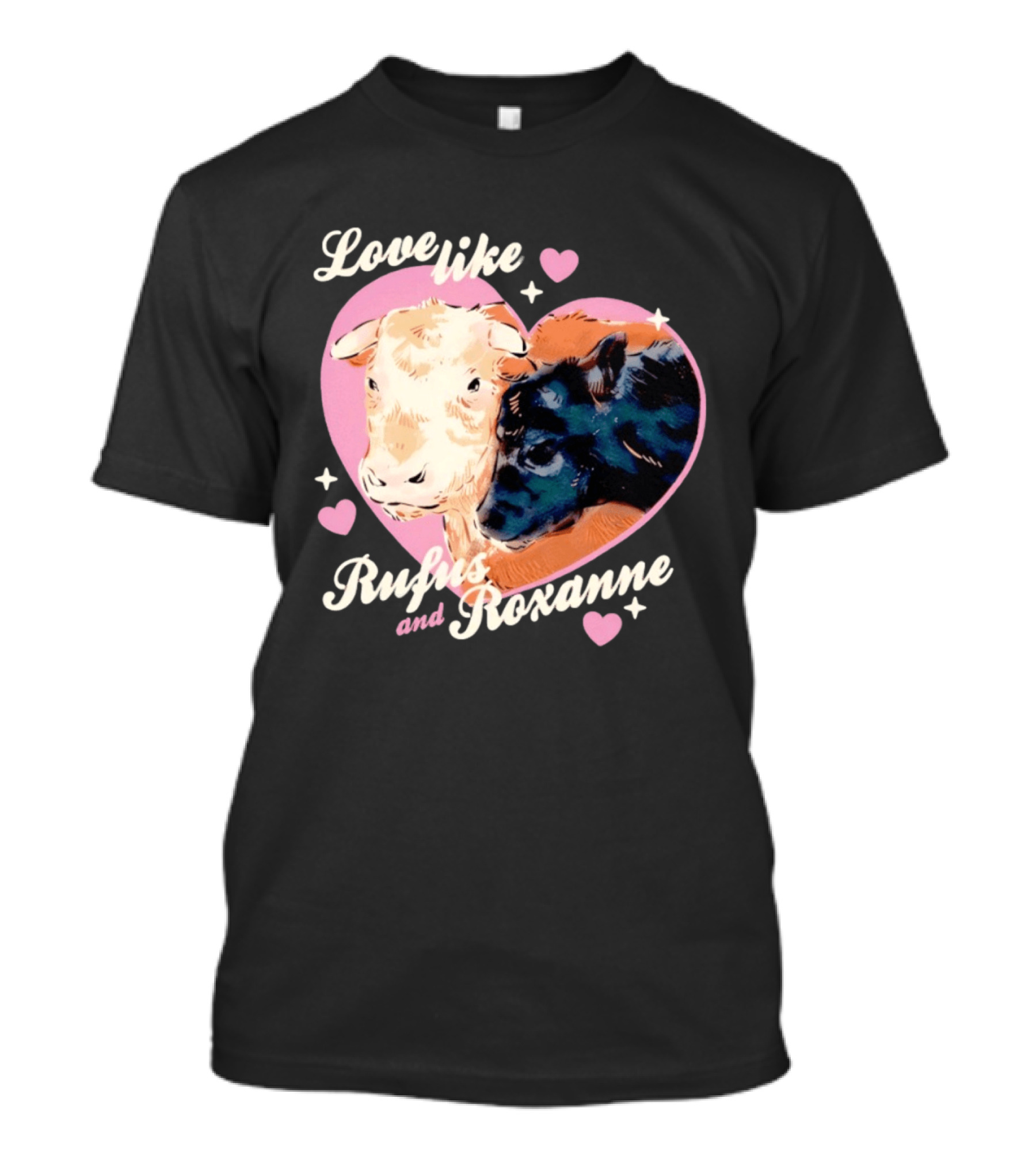 Love Like Rufus And Roxanne Heart Cows Pink Romance T-Shirt