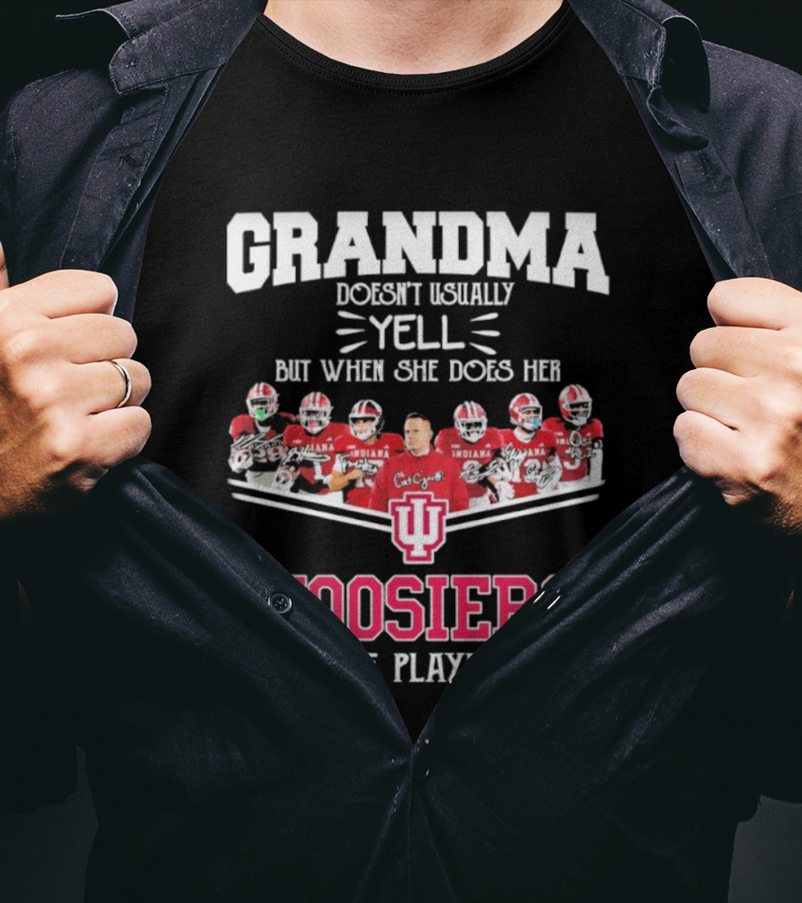 Grandma Doesn't Usually Yell But When She Does Her Indiana Hoosiers Are Playing T-Shirt