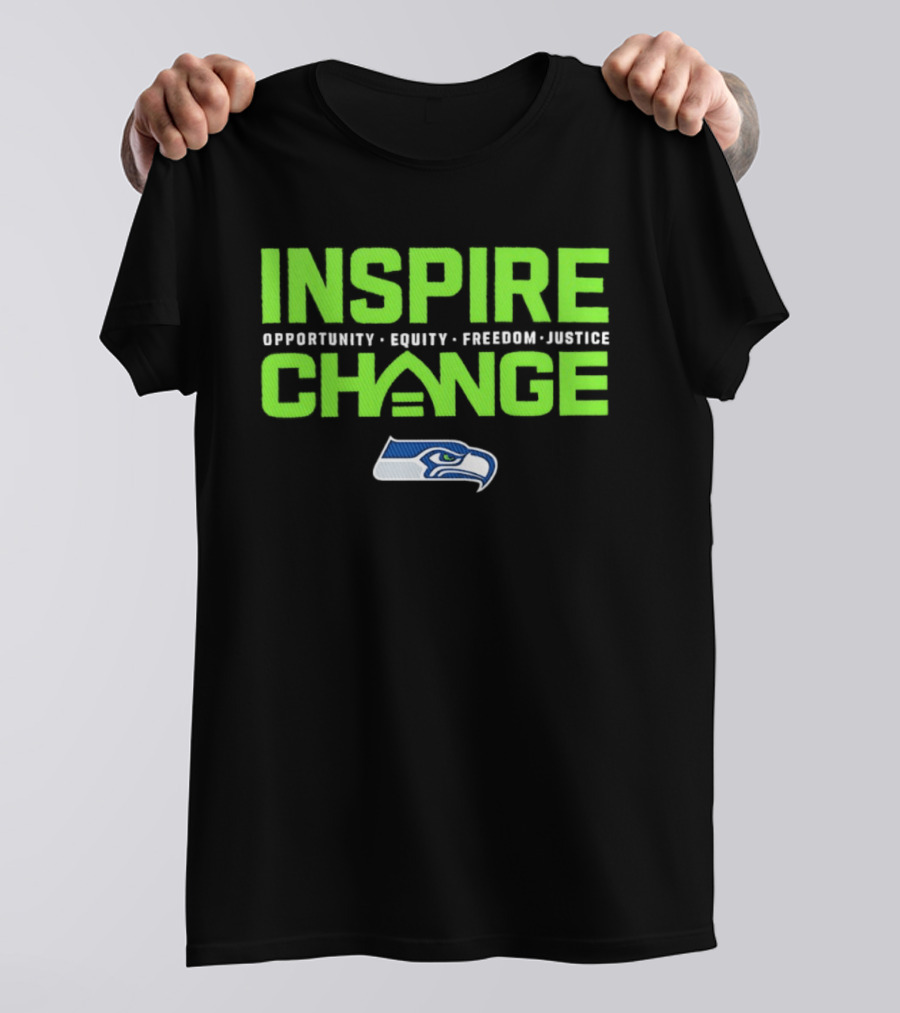 Seattle Seahawks Inspire Change Opportunity Equity Freedom Justice T-Shirt