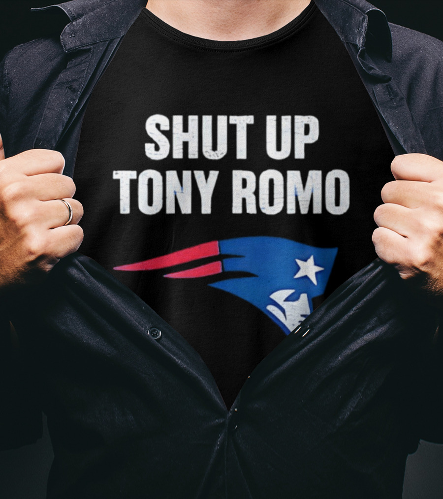 Shut Up Tony Romo New England Patriots T-Shirt