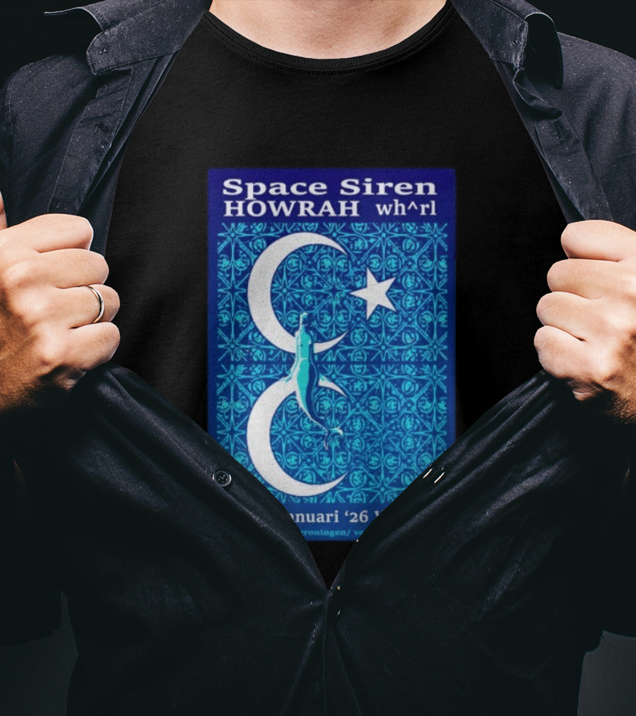 Space Siren Howrah Wh^rl 23 Januari 2026 Vera Groningen T-Shirt