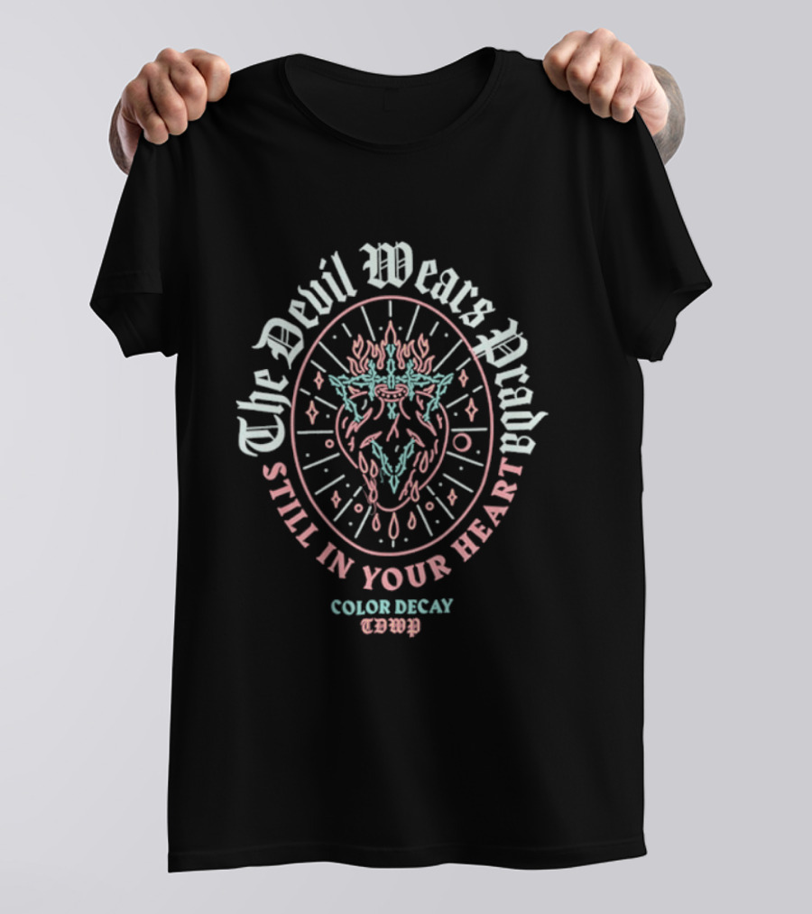 The Devil Wears Prada Still In Your Heart Color Decay 2022 T-Shirt