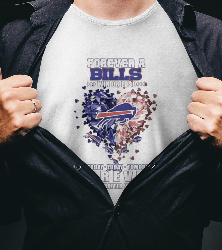 Buffalo Bills Diamond Heart Shape Forever A Bills Win Or Lose T-Shirt