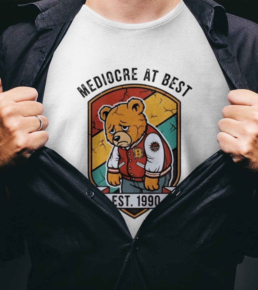 Mediocre At Best Bear Emblem Est 1990 Vintage Varsity T-Shirt