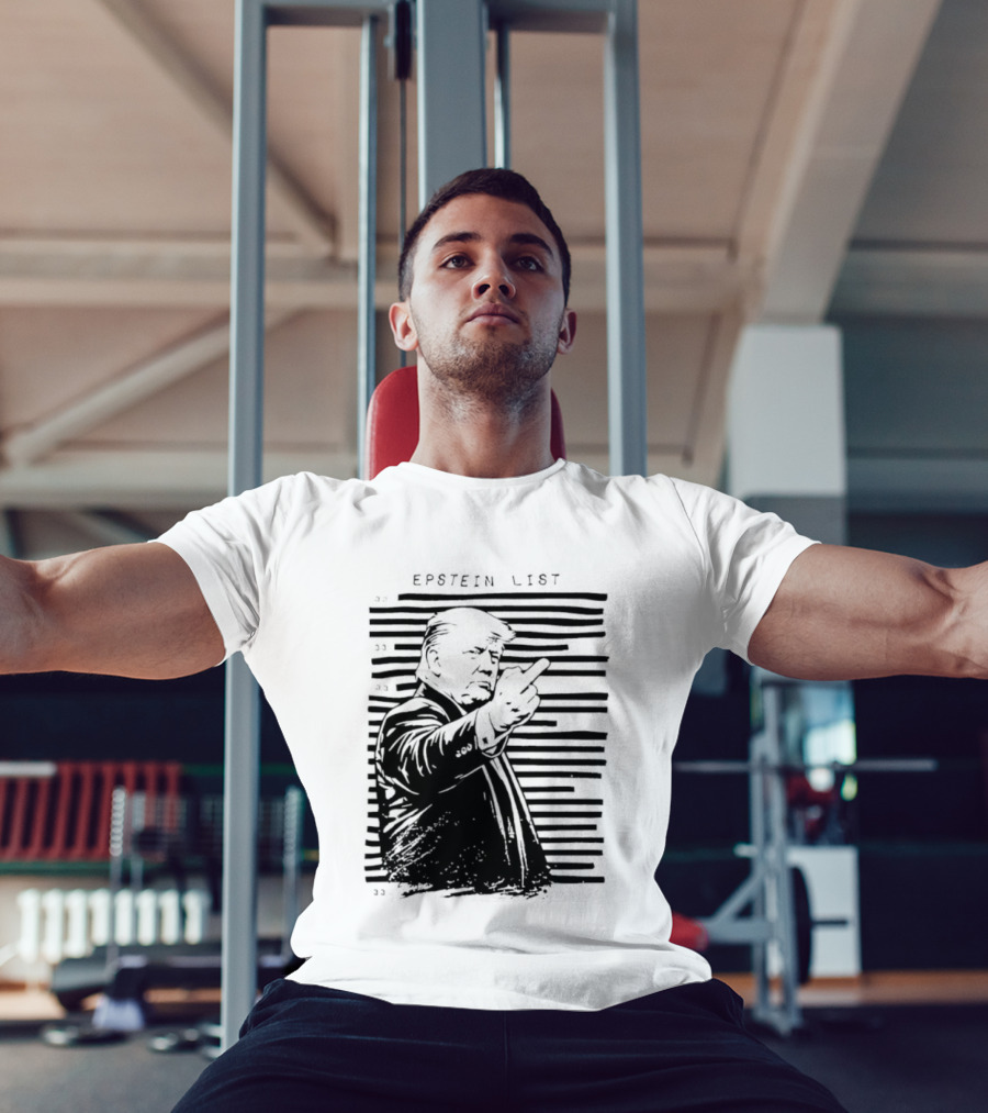 Trump Fuck The Epstein List T-Shirt