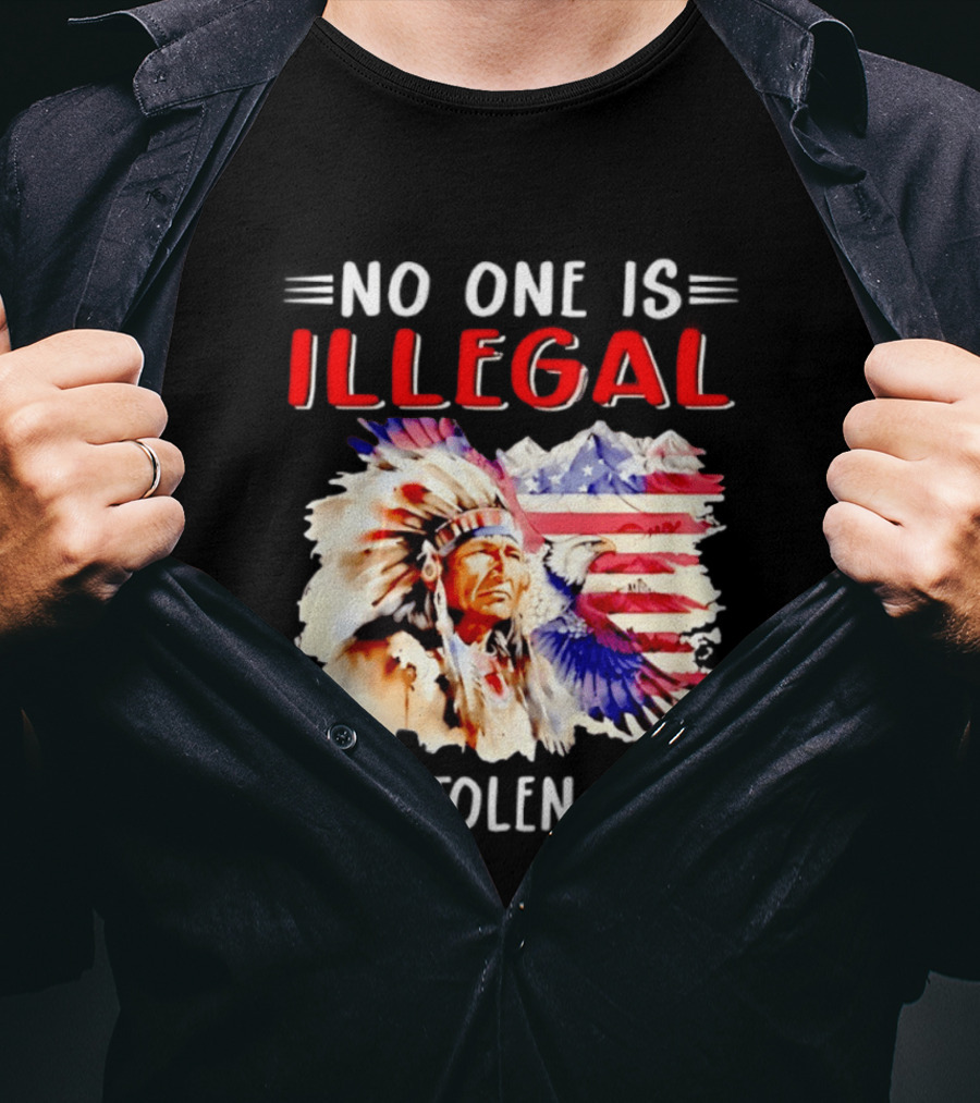 American Native No One Is Illegal On Stolen Land Tribal Heritage Flag And Eagle T-Shirt
