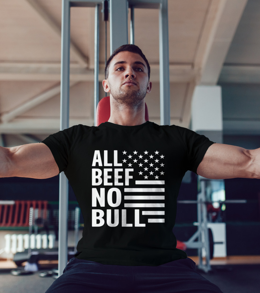 All Beef No Bull American Flag Stars Stripes T-Shirt