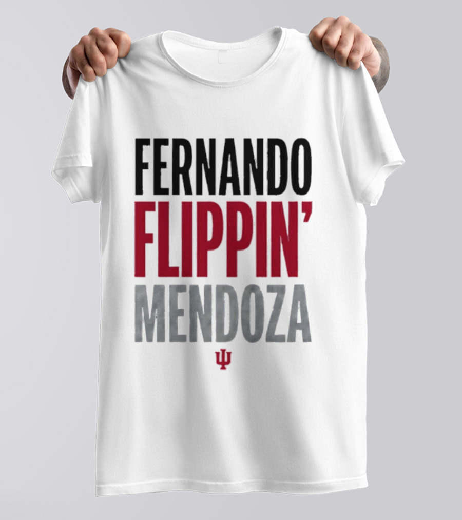 Fernando Mendoza Flippin' Indiana Hoosiers T-Shirt