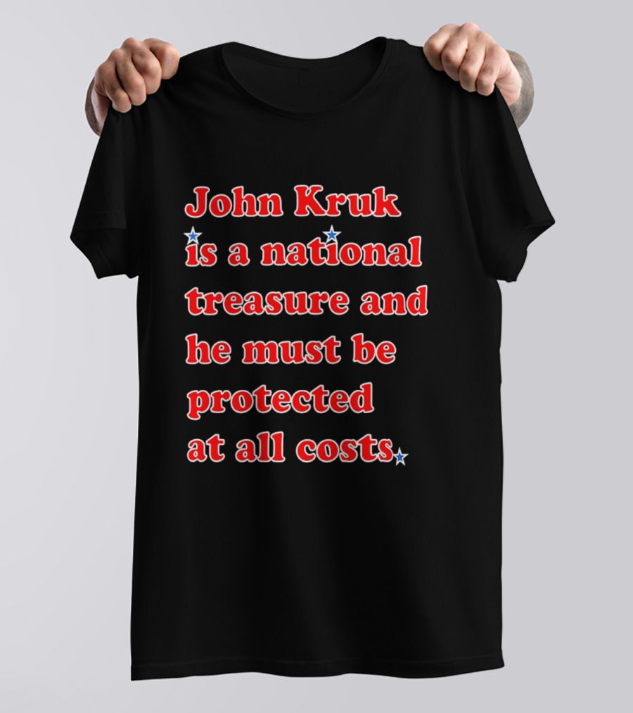 John Kruk Is A National Treasure Protect At All Costs MLB Star T-Shirt