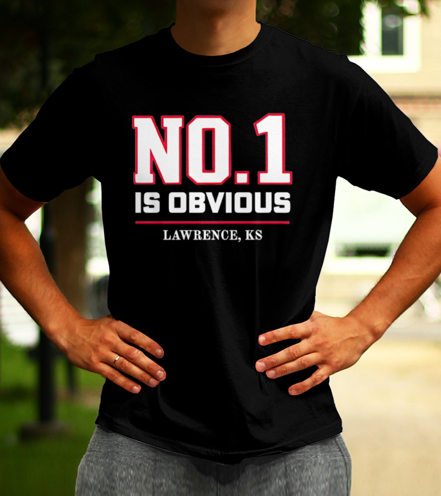 No 1 Is Obvious Lawrence KS T-Shirt