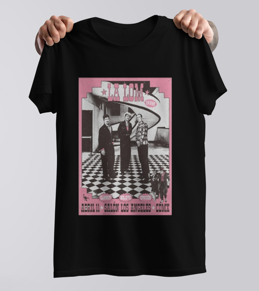 LA LOM En Vivo Cumbia Bolero Danzón Abr 11 Salón Los Angeles CDMX T-Shirt