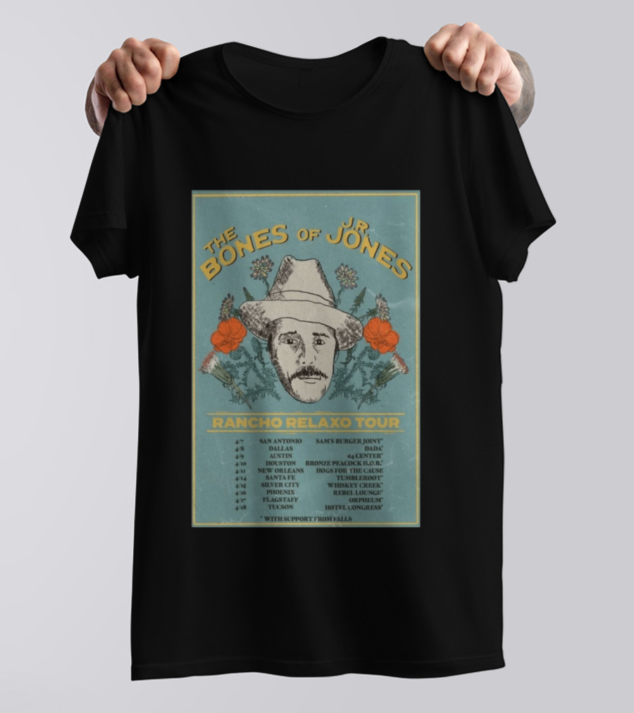 The Bones Of JR Jones Rancho Relaxo Tour 2026 San Antonio Austin New Orleans Santa Fe Whiskey Creek Flagstaff Tucson Dates T-Shirt