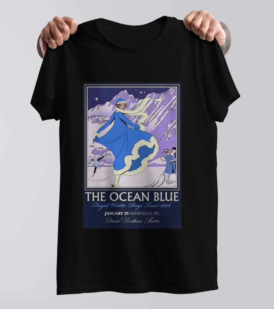 The Ocean Blue Frigid Winter Days Tour 2026 January 29 Asheville NC Diana Wortham Theatre T-Shirt