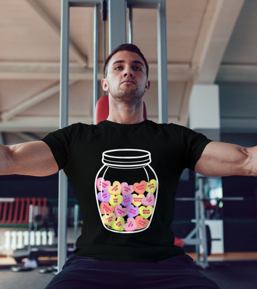 Candy Hearts Jar NSFW Explicit Phrases Collection T-Shirt
