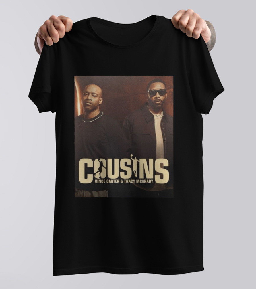 Cousins Vince Carter Tracy McGrady Podcast T-Shirt