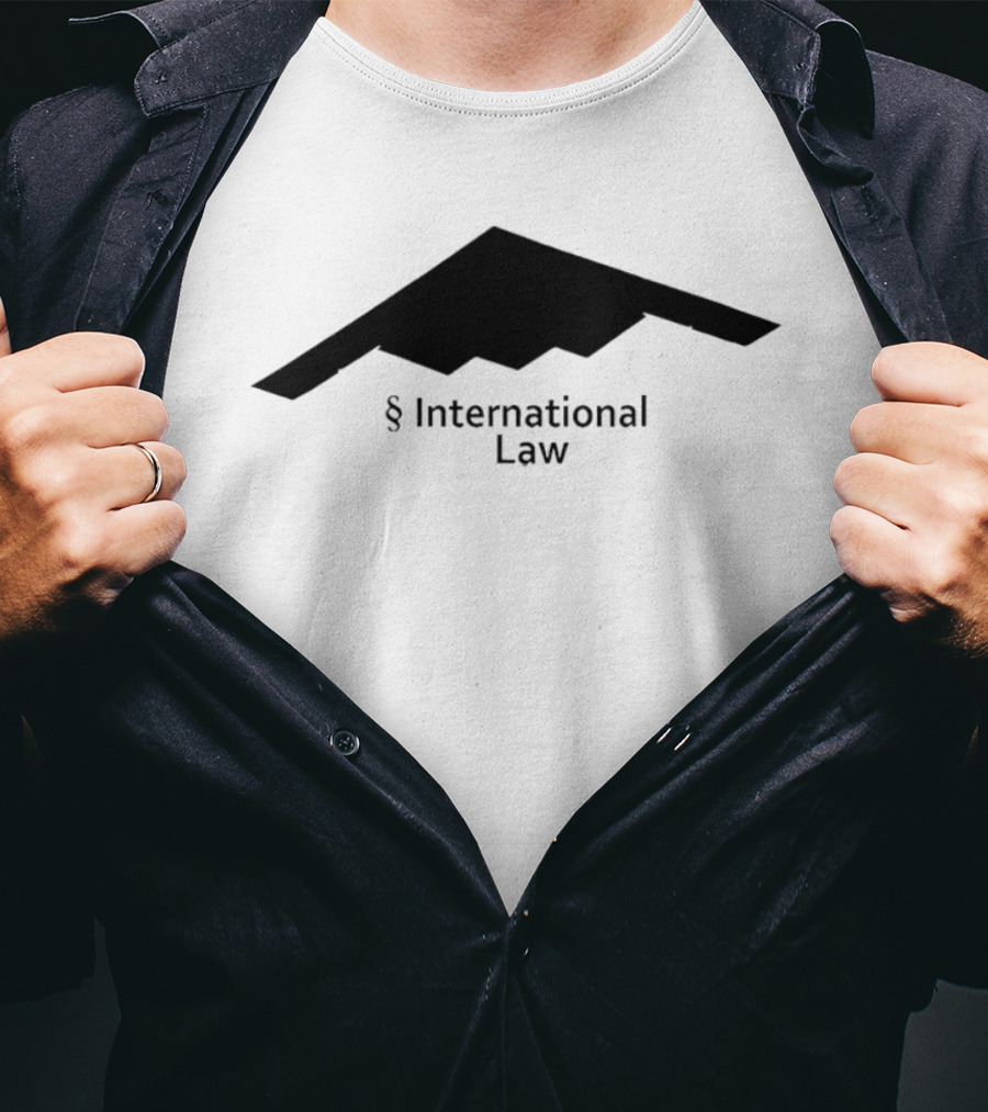US B 2 Stealth Bomber § International Law T-Shirt
