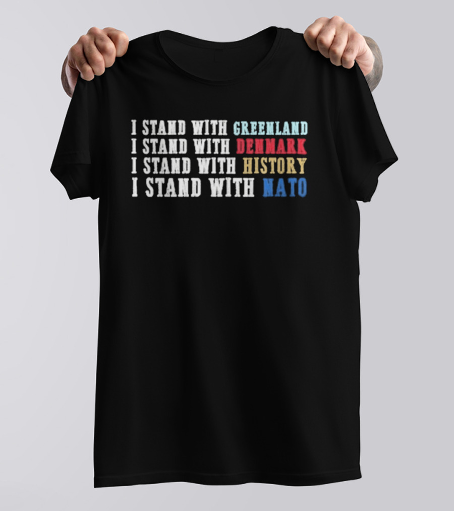 I Stand With Greenland Denmark History NATO T-Shirt