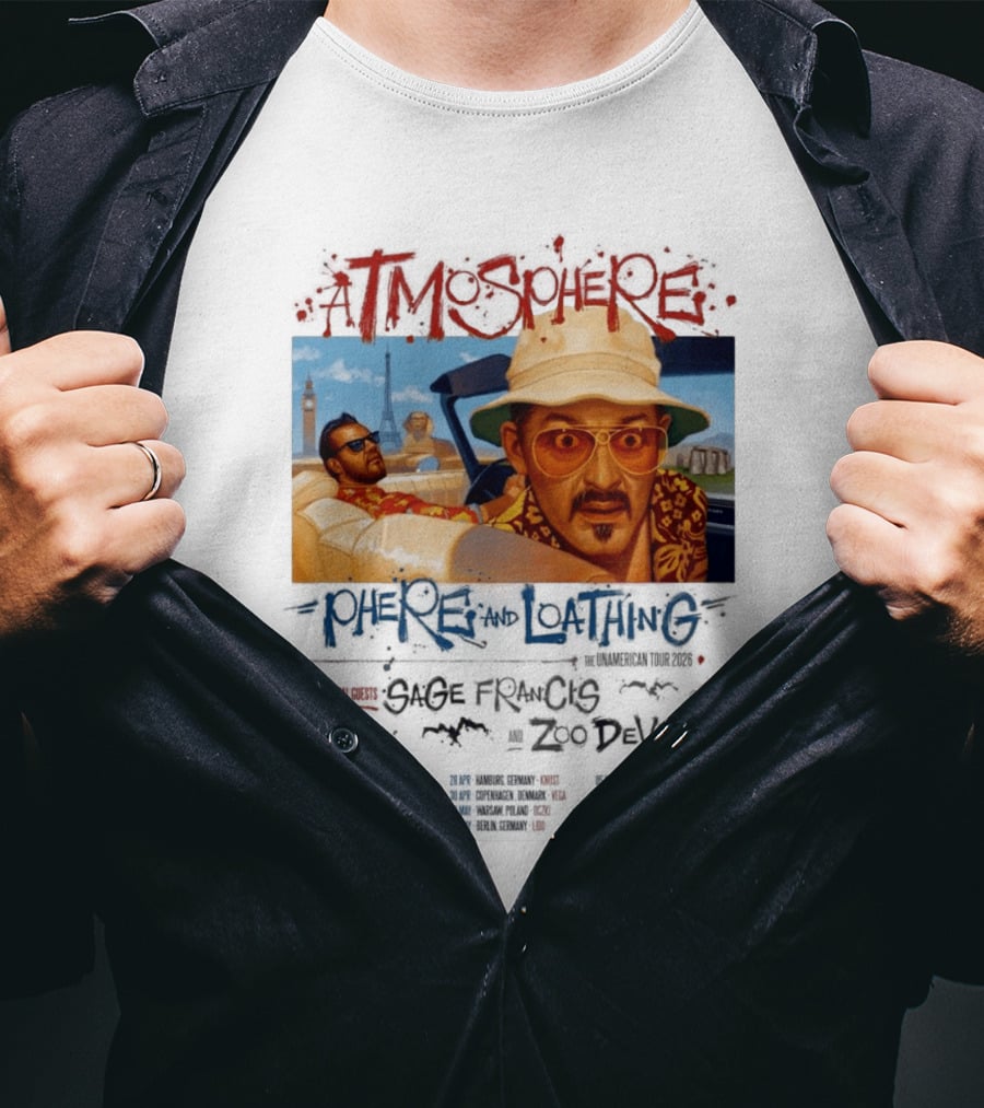 Atmosphere Sphere And Loathing Unamerican Tour 2026 Sage Francis Zodeville Paris London Vegas T-Shirt