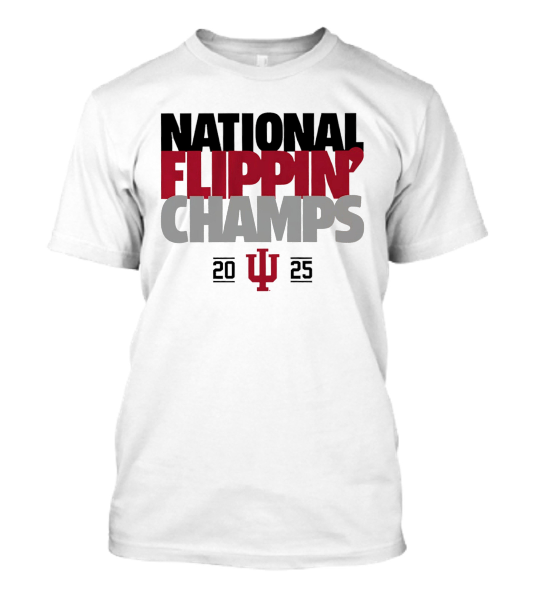 Indiana National Flippin' Champs 2025 IU T-Shirt