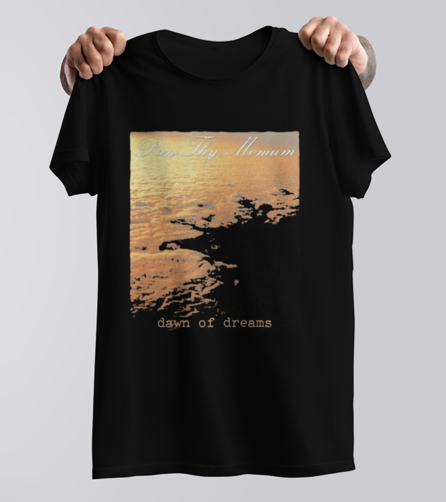 Pan Thy Monium Dawn Of Dreams Clouds Landscape T-Shirt